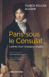 Image de Paris sous le Consulat. Lettres d'un voyageur anglais
