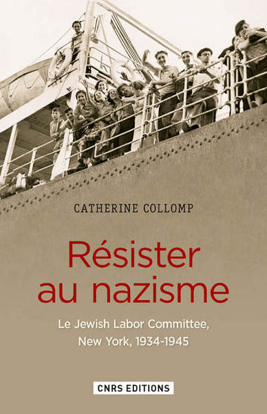 Image de Résister au nazisme. Le Jewish Labor Committee New York, 1934-1945