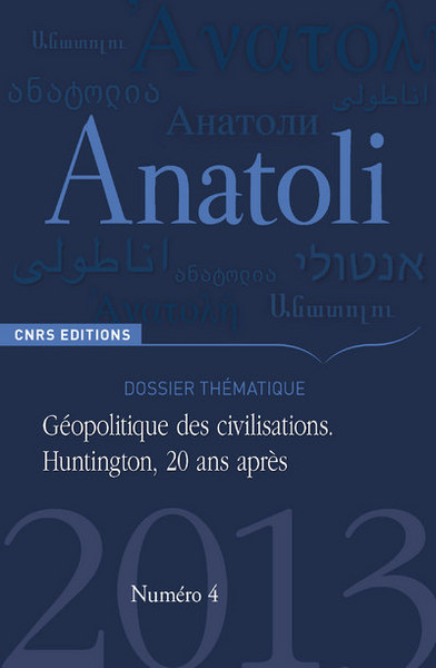 Image de Anatoli 4 - Géopolitique des civilisations. Huntington, 20 ans après