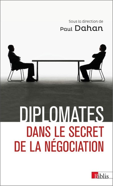Image de Diplomates. Dans le secret de la négociation