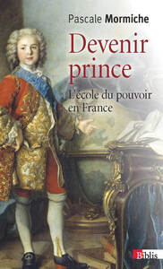 Image de Devenir prince. L'école du pouvoir en France