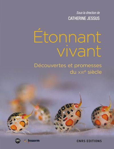 Picture of Etonnant vivant - Découvertes et promesses du XXIe siècle