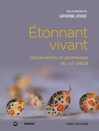 Picture of Etonnant vivant - Découvertes et promesses du XXIe siècle