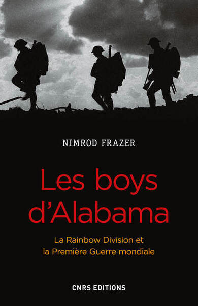 Picture of Les Boys d'Alabama. La Rainbow Division et la Première Guerre mondiale