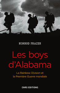 Picture of Les Boys d'Alabama. La Rainbow Division et la Première Guerre mondiale