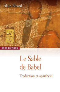Image de Le Sable de Babel. Traduction et apartheid