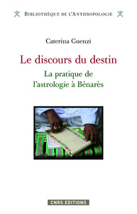 Picture of Le Discours du destin. La pratique de l' astrologie à Bénarès