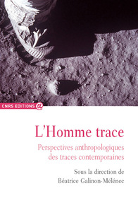 Picture of L'homme trace - Perspectives anthropologiques des traces contemporaines