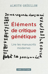 Picture of Eléments de critique génétique. Lire les manuscrits modernes