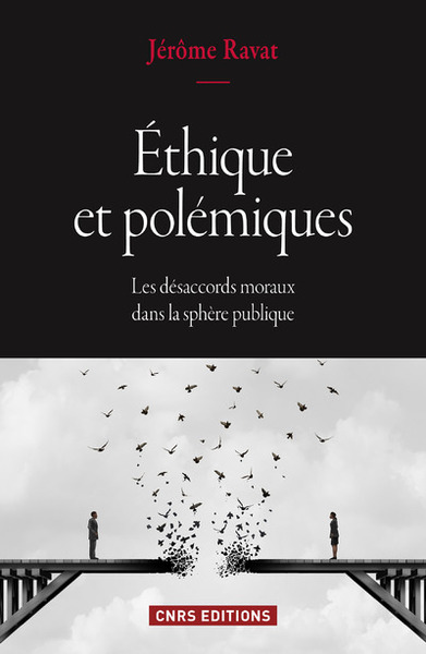Image de Ethique et polémiques. Les désaccords moraux dans la sphère publique