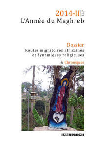 Image de L'Année du Maghreb 2014-II Dossier Routes migratoires africaines et dynamiques religieuses & Chroniq