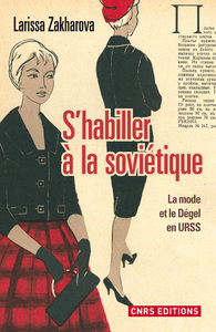 Picture of S'habiller à la soviétique. La mode et le dégel en URSS