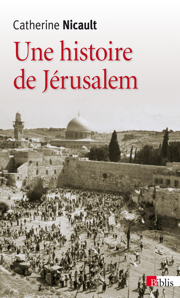 Image de Une histoire de Jérusalem