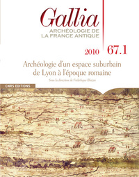 Image de Gallia 67.1. Archéologie d'un espace suburbain de