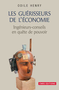 Picture of Les Guérisseurs de l'économie . Ingénieurs-conseils en quête de pouvoir