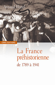 Picture of La France préhistorienne -de la révolution à la seconde guerre mondiale