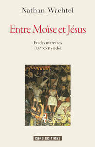 Picture of Entre Moïse et Jésus. Etudes marranes XVe - XXIe siècles