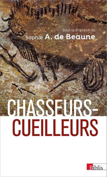Image de Chasseurs-cueilleurs. Comment vivaient nos ancêtres du Paléolithique supérieur