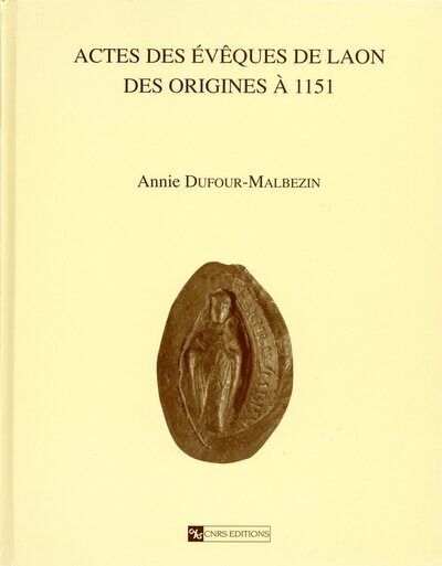 Picture of Actes des évêques de Laon des origines à 1151