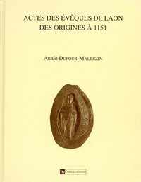 Picture of Actes des évêques de Laon des origines à 1151