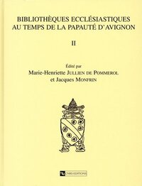 Image de Bibliothèques ecclésiastiques au temps de la papauté d'Avignon II - D.E.R 61