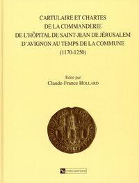 Picture of Cartulaire et chartes de la commanderie de l'hôpital de St Jean de Jérusalem d'Avignon au temps de l