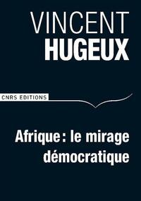 Image de Afrique. Le mirage démocratique