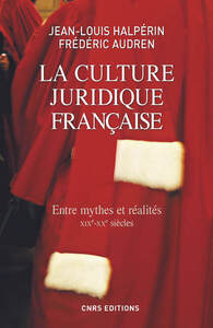 Picture of La Culture juridique française. Entre mythes et réalités, XIXè - XXè