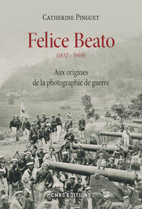 Image de Felice Beato (1832-1909). Aux origines de la photographie de guerre