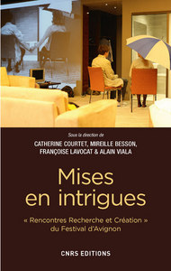 Picture of Mises en intrigues - Rencontre Recherche et créations du festival d' Avignon