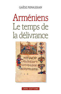 Image de Arméniens. Le temps de la délivrance
