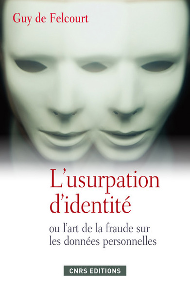 Picture of L'Usurpation d'identité ou l'art de la fraude sur les données personnelles