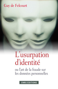 Picture of L'Usurpation d'identité ou l'art de la fraude sur les données personnelles