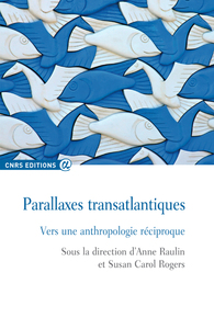 Picture of Parallaxes transatlantiques - Vers une anthropologie réciproque