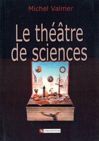 Picture of Le Théâtre de sciences