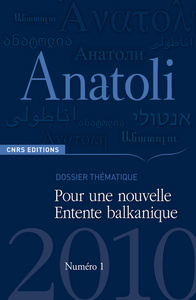 Image de Revue Anatoli - Pour une nouvelle entente Balkanique