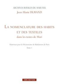 Picture of Archives royales de Mari XXX-La nomenclature des habits et des textiles dans les textes de Mari