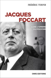 Image de Jacques Foccart. Dans l'ombre du pouvoir