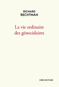 Image de La vie ordinaire des génocidaires
