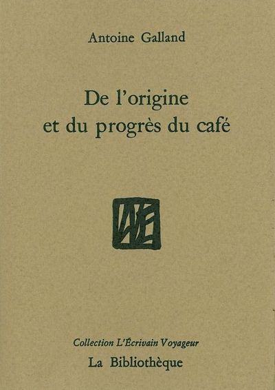 Image de De l'origine et du progrès du café