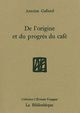 Image de De l'origine et du progrès du café