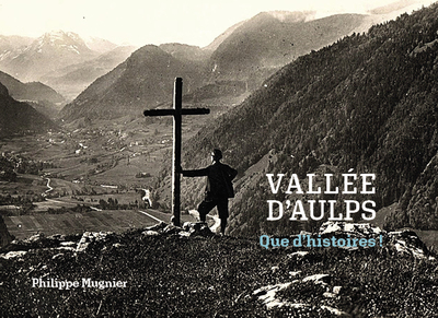 Image de Vallée d'Aulps - que d'histoires !