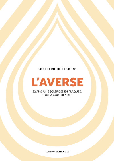 Picture of L'averse. 22 ans, une sclérose en plaques, tout à comprendre