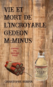 Picture of Vie et mort de l'incroyable Gédéon Mcminus