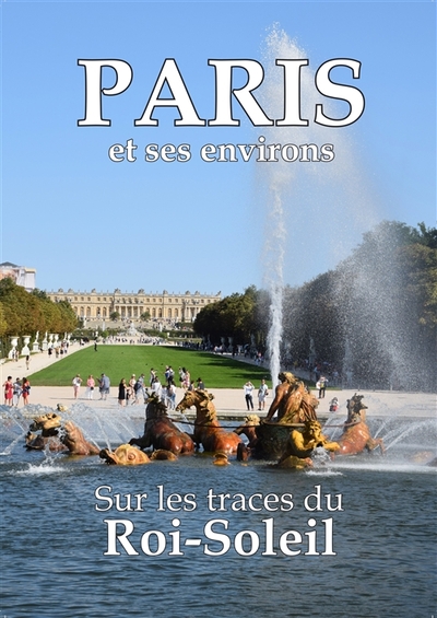 Picture of Paris et ses environs sur les traces du Roi-Soleil