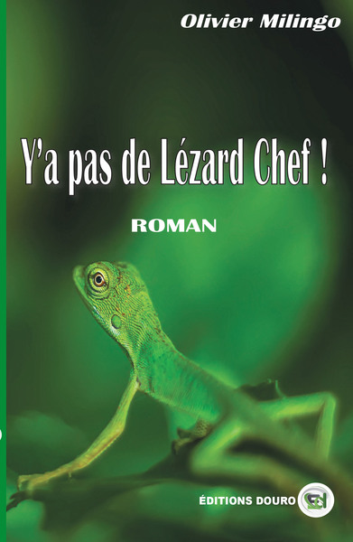 Image de Y'a pas de Lézard, chef
