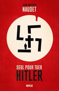 Picture of Seul pour tuer Hitler
