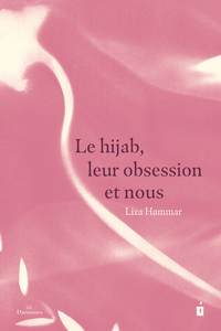 Picture of Le hijab, leur obsession et nous
