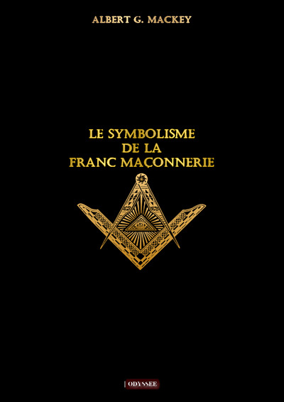 Picture of Le symbolisme de la Franc Maçonnerie