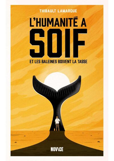 Picture of L'humanité a soif et les baleines boivent la tasse
